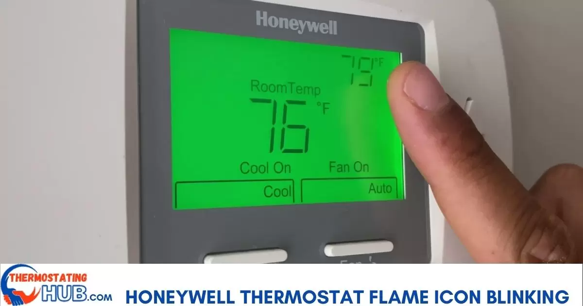 Honeywell Thermostat Flame Icon Blinking